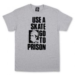 Use A Skate Go To Prison Grey S