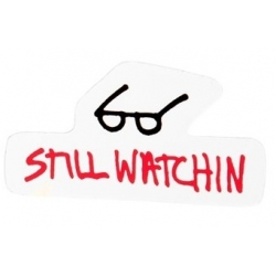 Still Watchin